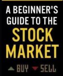 Stock Market For Beginners: A Simple Guide to Investing (Finance & Accounting) by Matthew R. Kratter