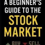 Stock Market For Beginners: A Simple Guide to Investing (Finance & Accounting) by Matthew R. Kratter