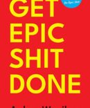 Get Epic Shit Done