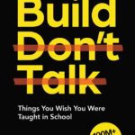 Build Don't Talk