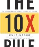 The 10X Rule