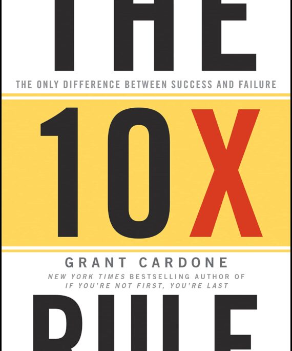 The 10X Rule