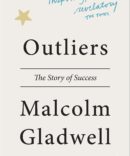 Outliers By Malcolm Gladwell