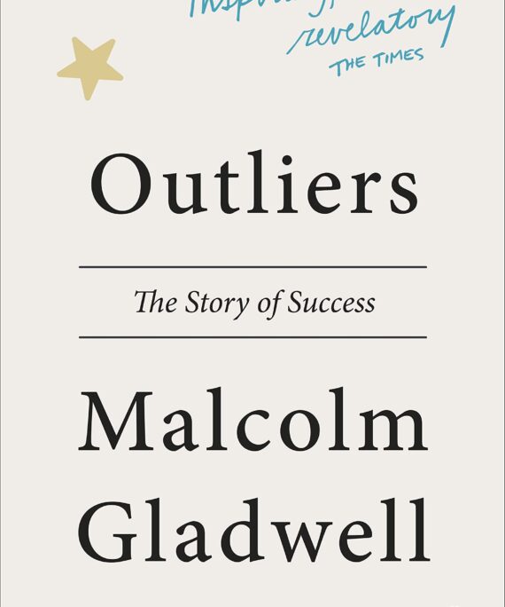 Outliers By Malcolm Gladwell