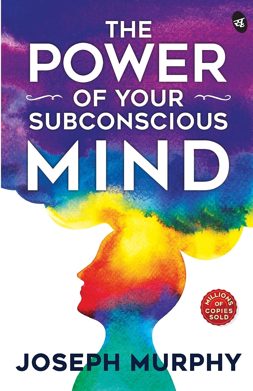 The Power Of Subconscious Mind