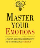 Master Your Emotions