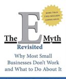The E-Myth Revisited: Why Most Small Businesses Don't Work and What to Do About It