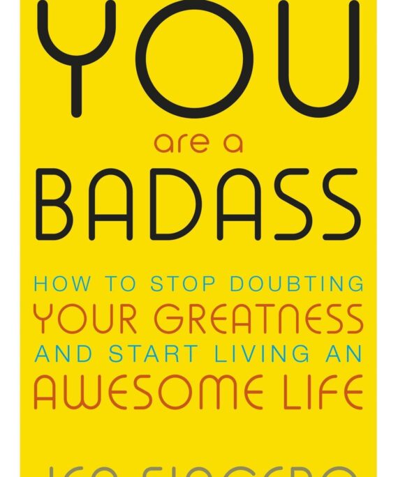 You Are A badass By Jen Sincero