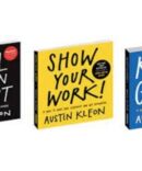 Steal Like an Artist + Show Your Work + Keep Going By Austin Kleon ( Pack Of 3 )