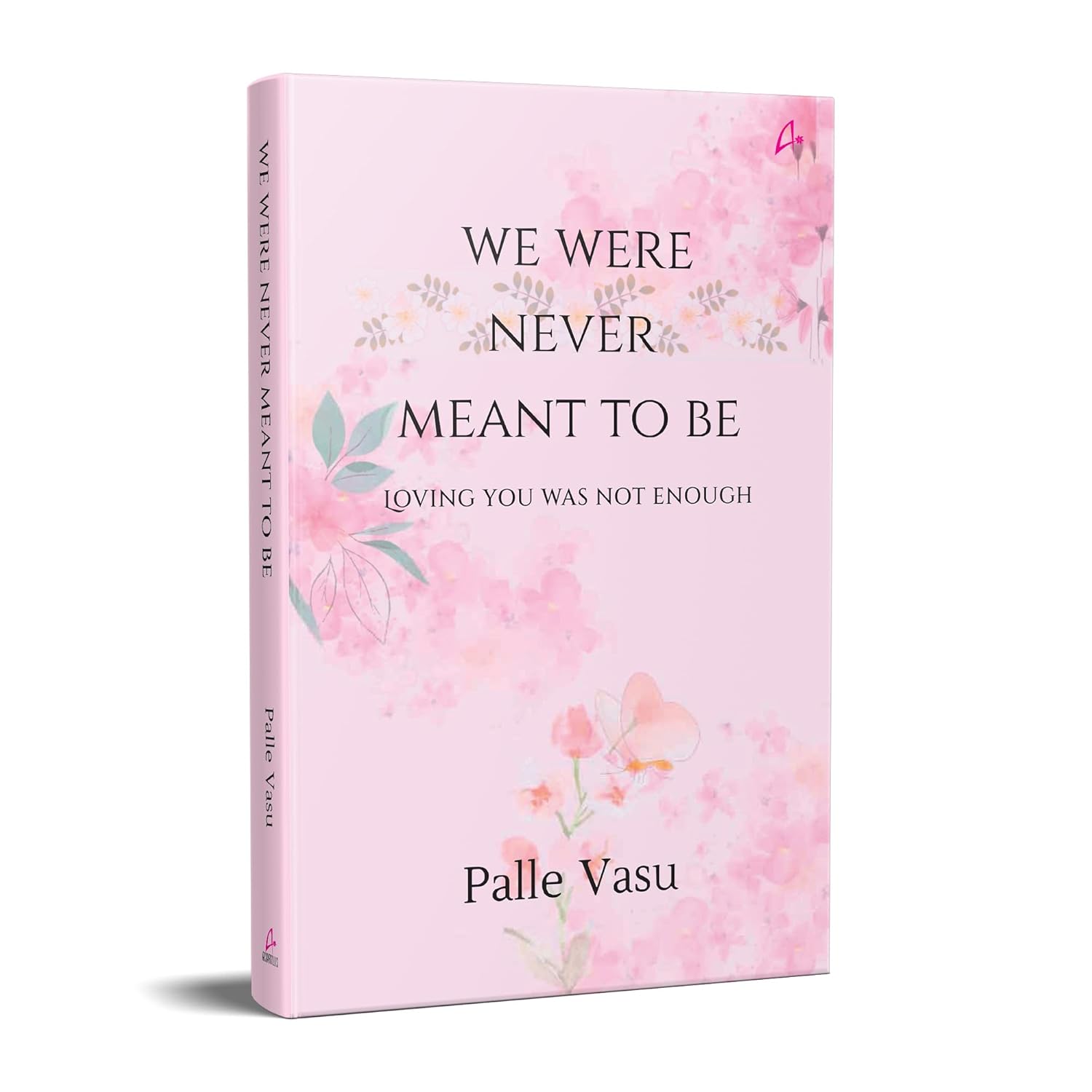 We Were Never Meant To Be