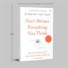 don't believe everything you think (english)