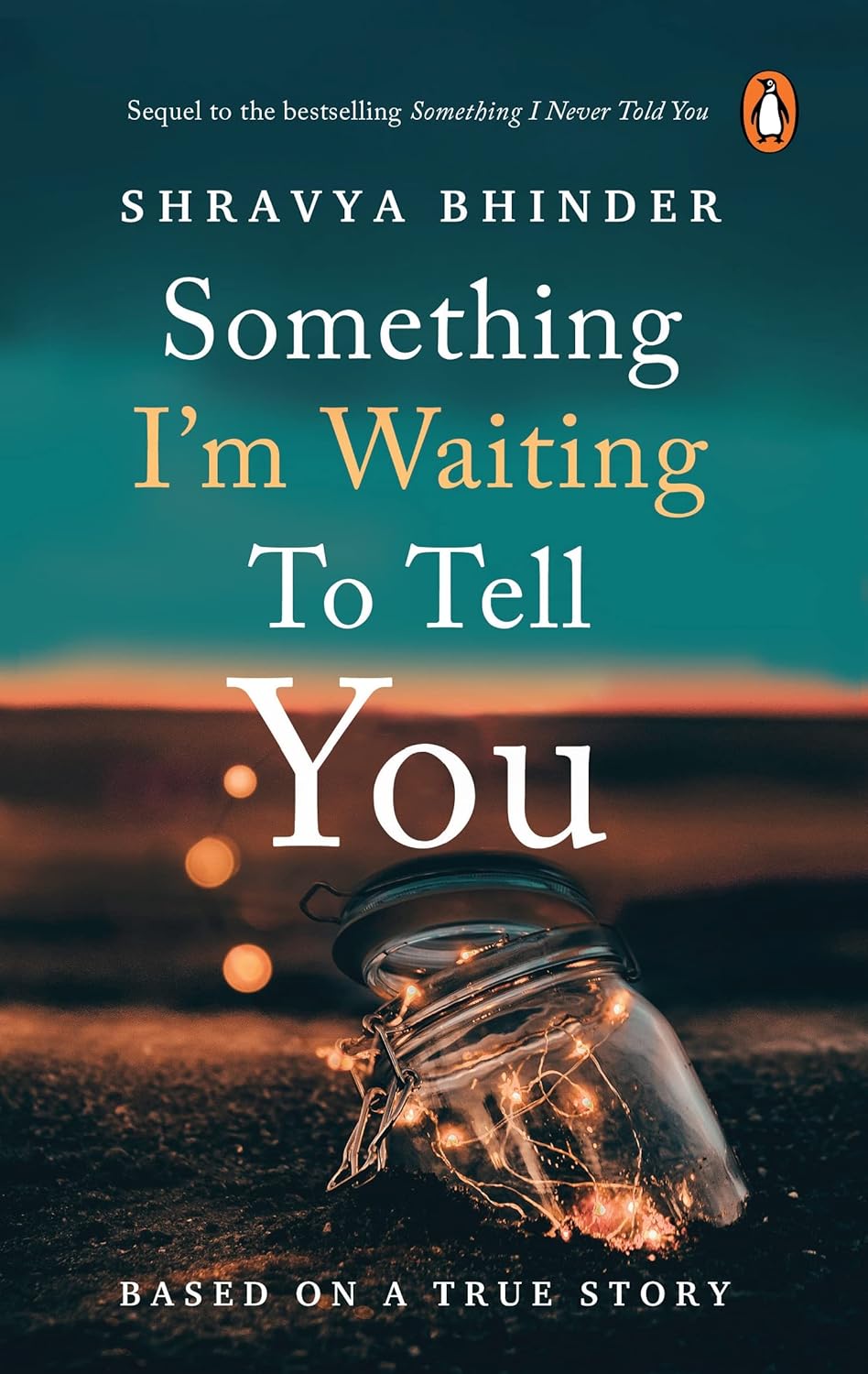 Something I'm Waiting to Tell You: The sequel to the National bestseller Something I Never Told You - ‘Limited-edition digitally signed copies’