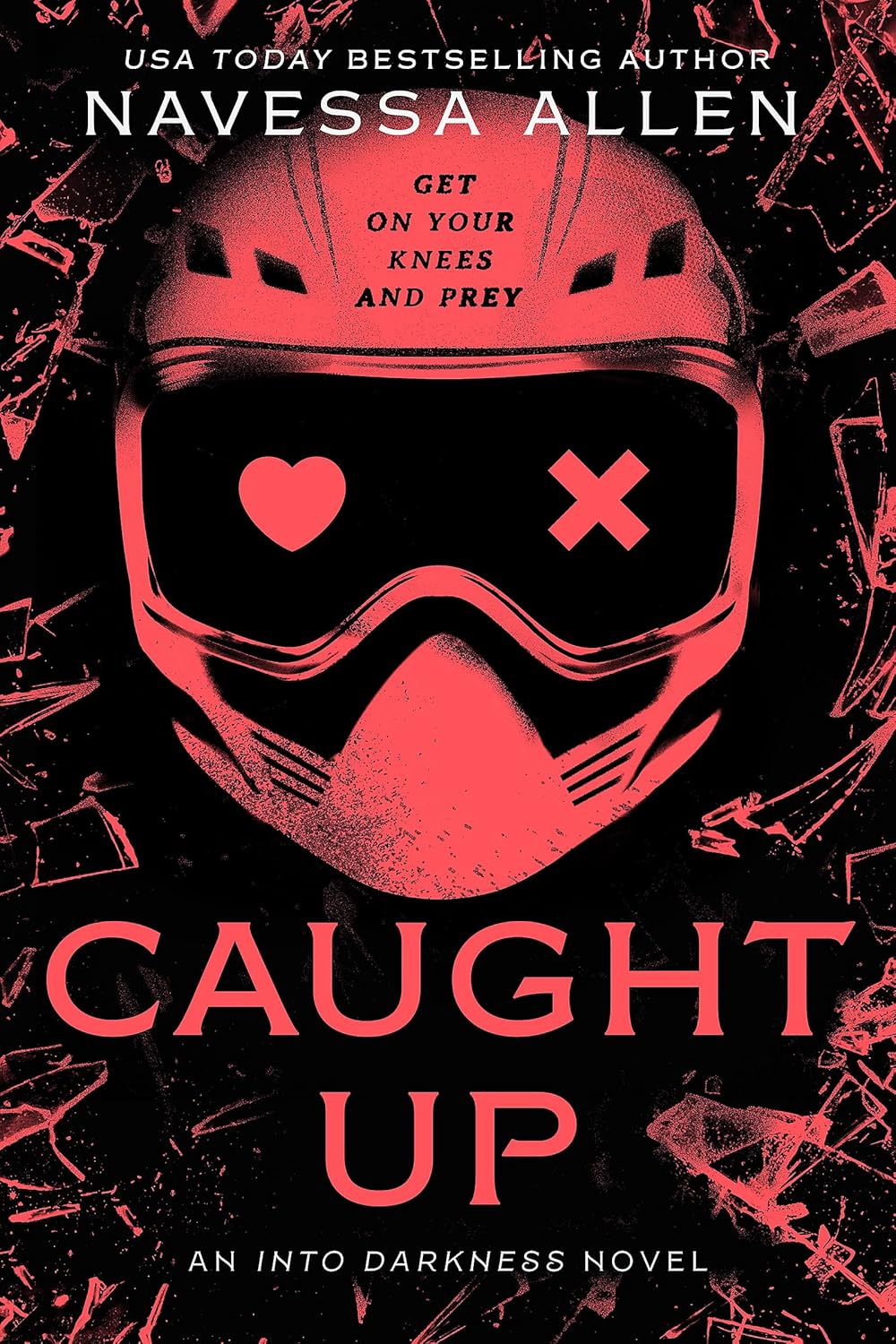 Caught Up: The sizzling dark romance from the author of TikTok sensation Lights Out (Into Darkness)
